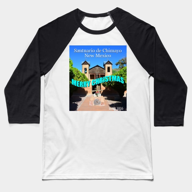 Santuario de Chimayo Christmas card Baseball T-Shirt by dltphoto